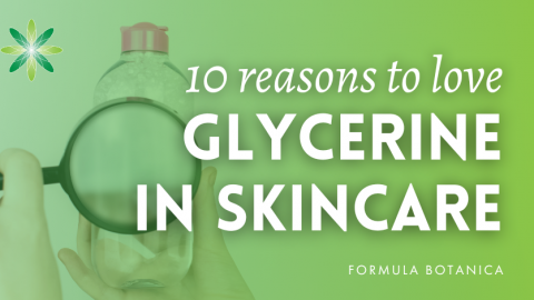 Reasons to love glycerine in your skincare formulations