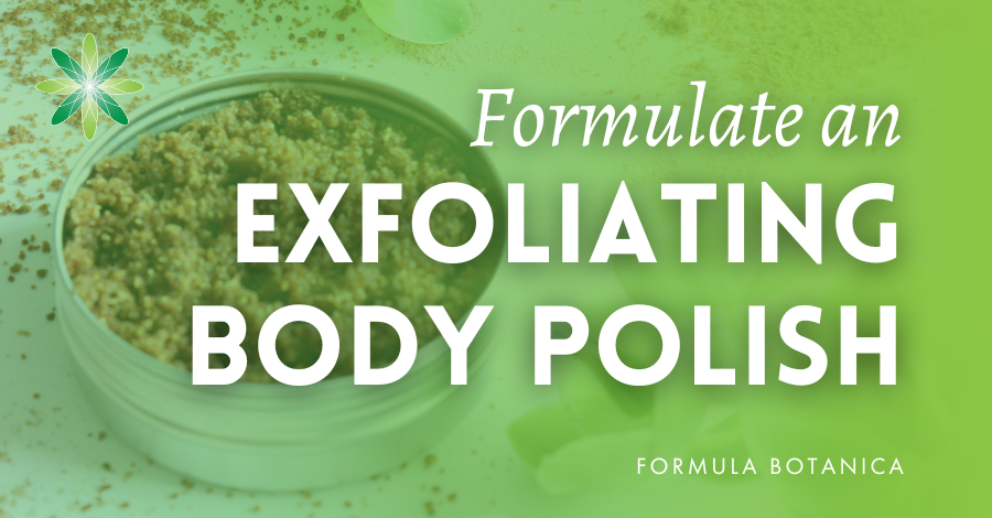formulate exfoliating body polish