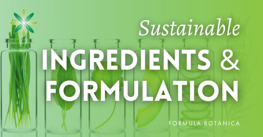 sustainable ingredients and formulation