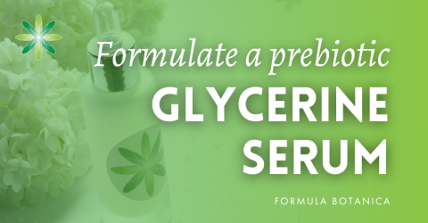 How to formulate a prebiotic glycerine serum