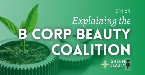 Podcast 169: B Corp beauty coalition explained