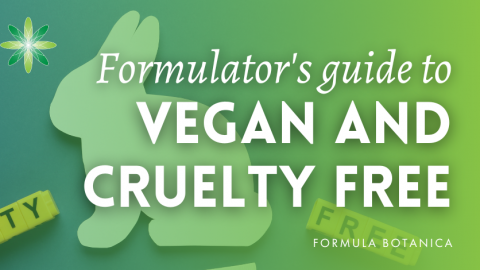 Vegan & Cruelty-Free cosmetics: What every natural formulator needs to know