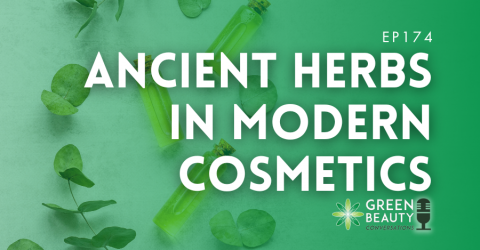 Podcast 174: Beauty Wisdom – ancient herbs in modern skincare