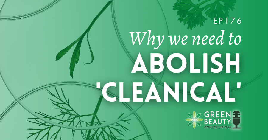 Podcast 176: Why the phrase ‘cleanical’ must go