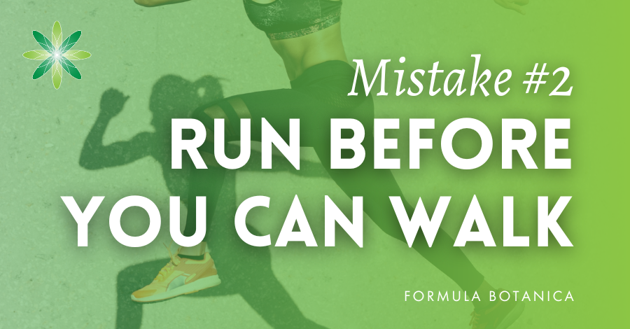  mistakes formulators make run before walk