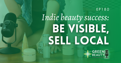 Podcast 180: The key to indie beauty success – be visible, stay local