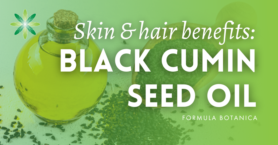 Black cumin seed oil benefits skin and hair