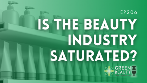 Podcast 206: Is the beauty industry truly saturated?