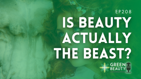 Podcast 208: Is beauty actually the beast?