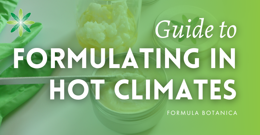 The formulator&#8217;s guide to creating balms and butters in hot climates