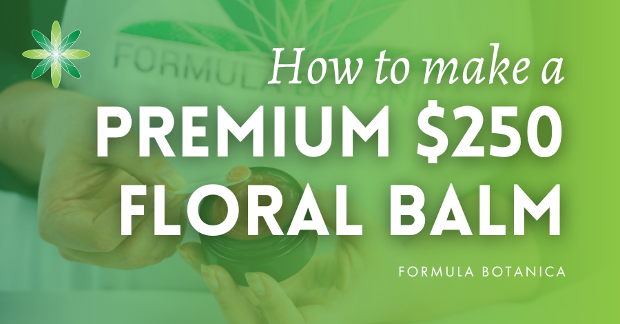 How to make a luxurious floral balm worth $250