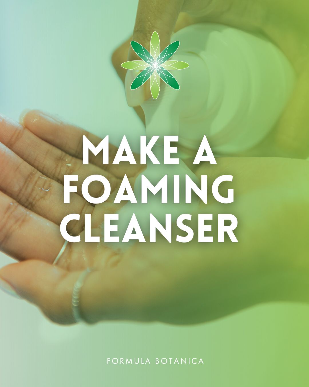 How to make a purifying foaming cleanser