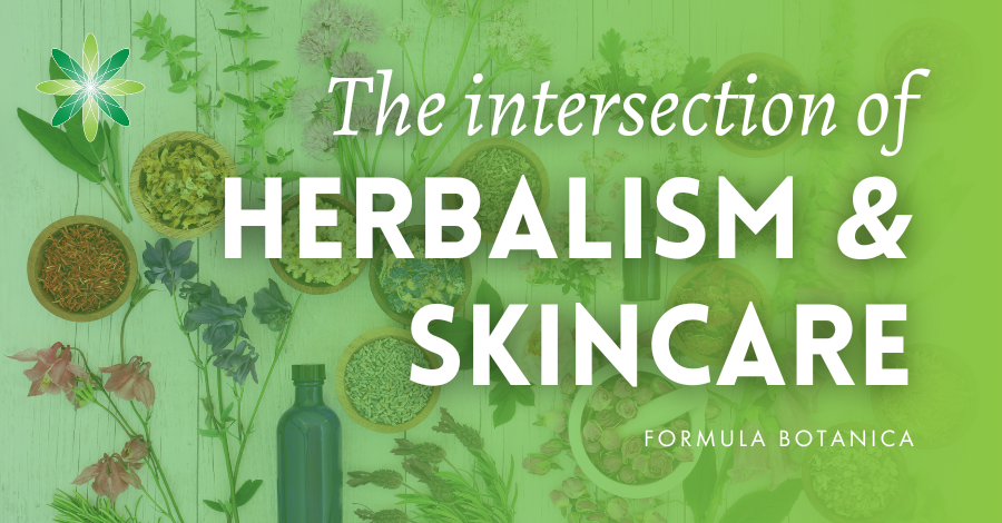 The intersection of herbalism and skincare formulation &#8211; A conversation with Lindsey Feldpausch