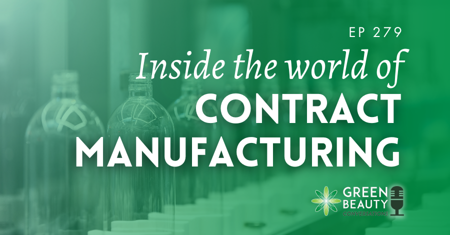 Podcast 279: How your skincare is made – Inside the world of contract manufacturing