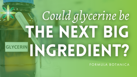 Glycerine: The unsung hero in your formulations