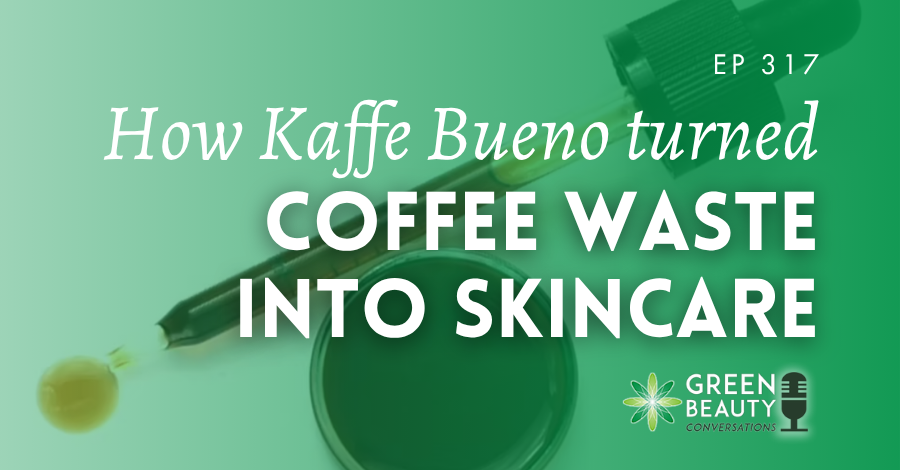 Discover how coffee waste can be transformed into high-performance skincare ingredients in this episode of Green Beauty Conversations.